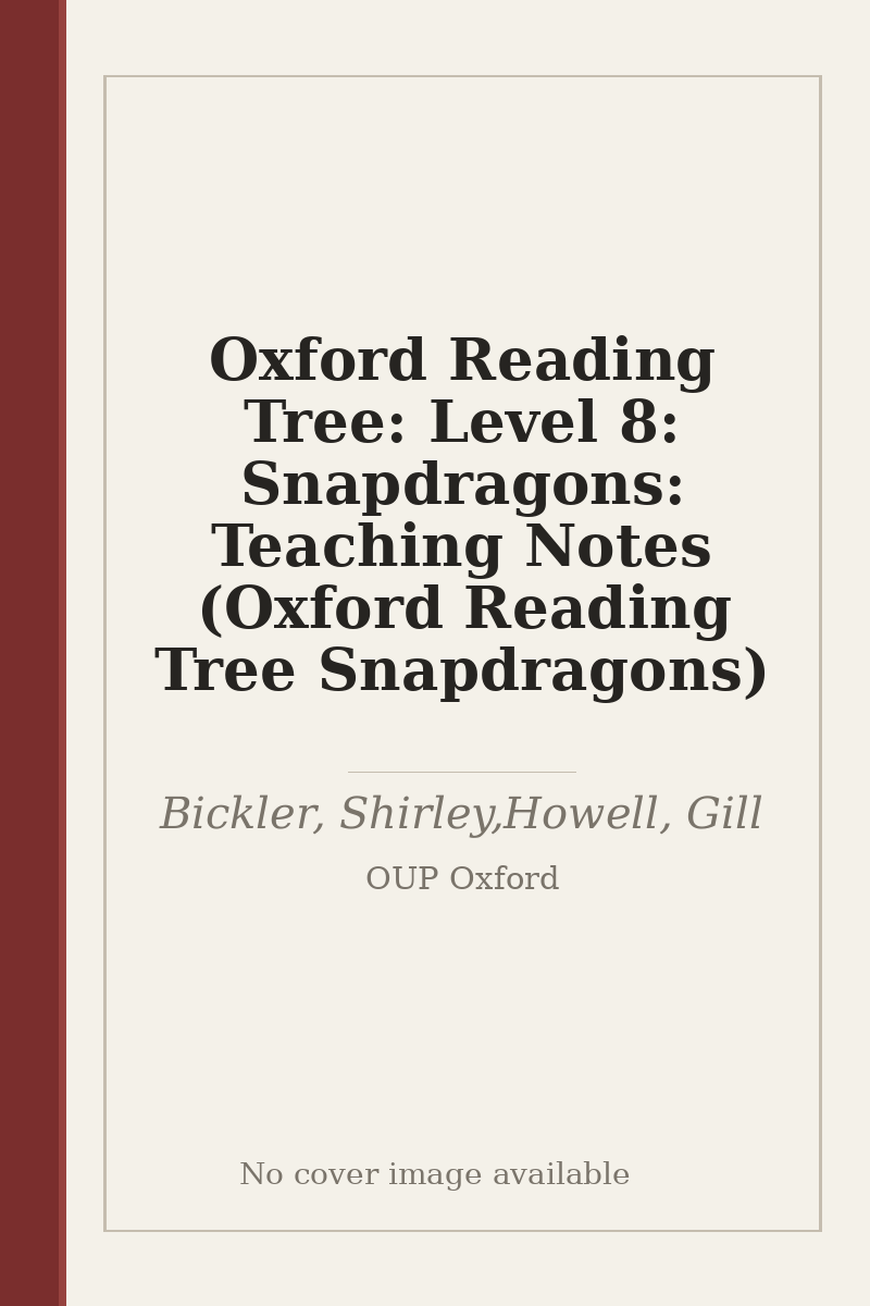 Oxford Reading Tree: Level 8: Snapdragons: Teaching Notes (Oxford Reading Tree Snapdragons) - no cover image available