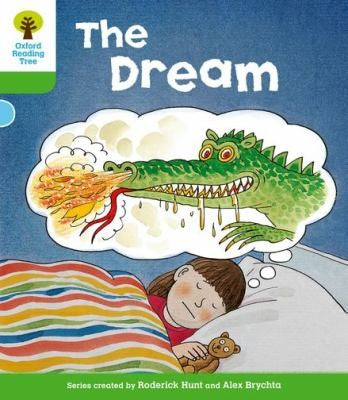 Oxford Reading Tree: Level 2: Stories: The Dream (Oxford Reading Tree, Biff, Chip and Kipper Stories New Edition 2011)
