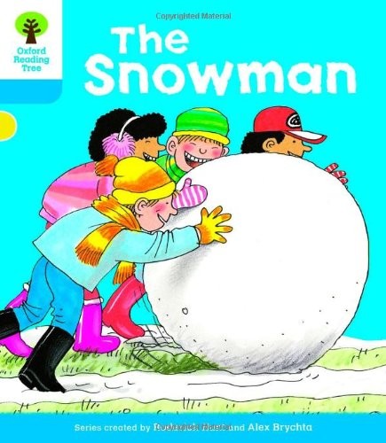 Oxford Reading Tree: Level 3: More Stories A: The Snowman (Oxford Reading Tree, Biff, Chip and Kipper Stories New Edition 2011)