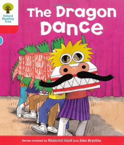 Oxford Reading Tree: Level 4: More Stories B: The Dragon Dance (Oxford Reading Tree, Biff, Chip and Kipper Stories New Edition 2011)