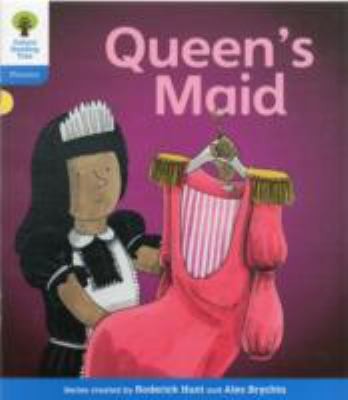 Oxford Reading Tree: Level 3: Floppy's Phonics Fiction: The Queen's Maid (Floppy's Phonics - New Edition 2011)