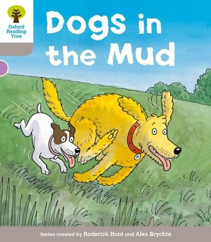 Level 1 More a Decode and Develop Dogs in Mud (Oxford Reading Tree: Biff, Chip and Kipper Decode and Develop)