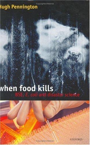 When Food Kills: BSE, E.coli and disaster science
