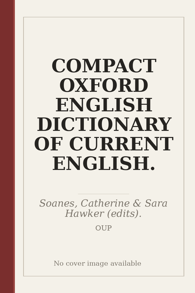 COMPACT OXFORD ENGLISH DICTIONARY OF CURRENT ENGLISH. - no cover image available