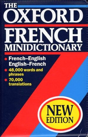 The Oxford French Minidictionary: French/English, English/French