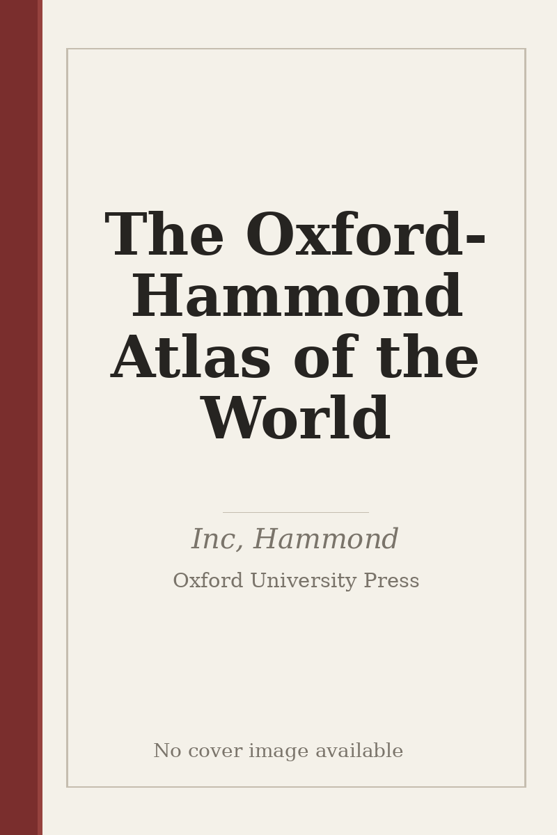 The Oxford-Hammond Atlas of the World - no cover image available