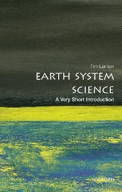 Earth System Science: A Very Short Introduction