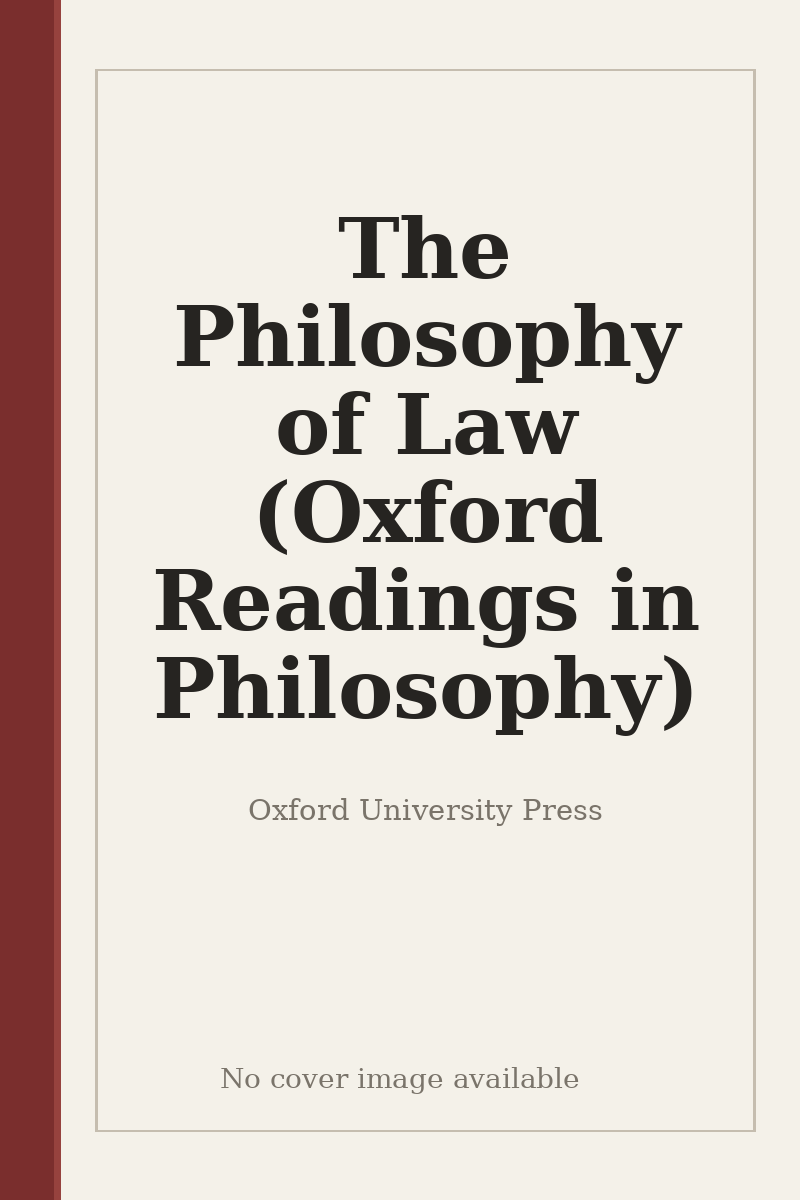 The Philosophy of Law (Oxford Readings in Philosophy) - no cover image available