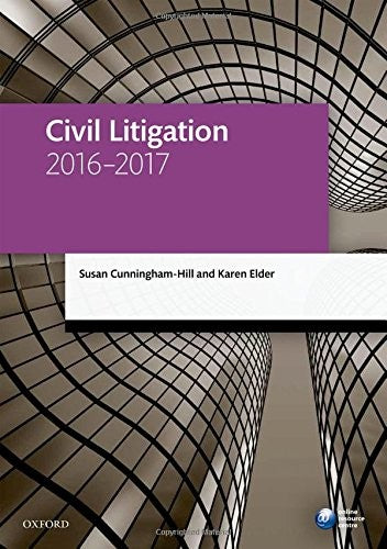 Civil Litigation 2016-2017 (Blackstone Legal Practice Course Guide)