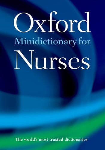 Minidictionary for Nurses (Oxford Quick Reference)