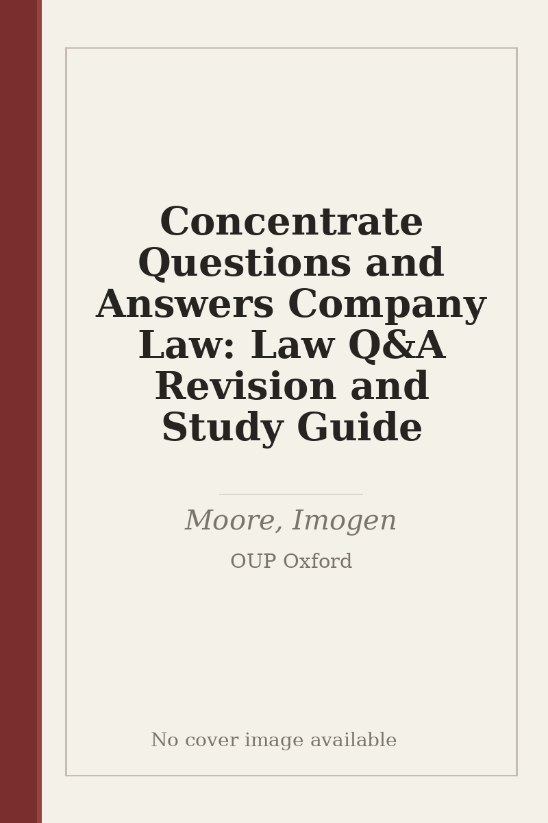Concentrate Questions and Answers Company Law: Law Q&A Revision and Study Guide - no cover image available