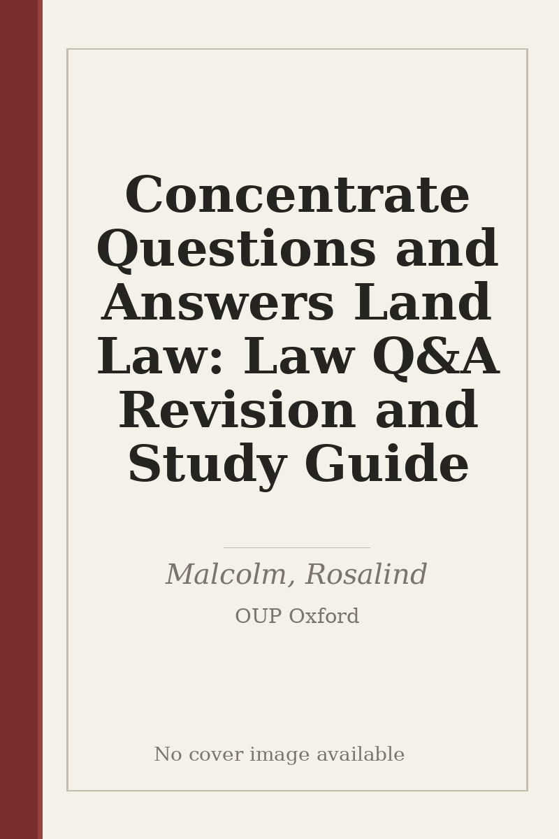 Concentrate Questions and Answers Land Law: Law Q&A Revision and Study Guide - no cover image available
