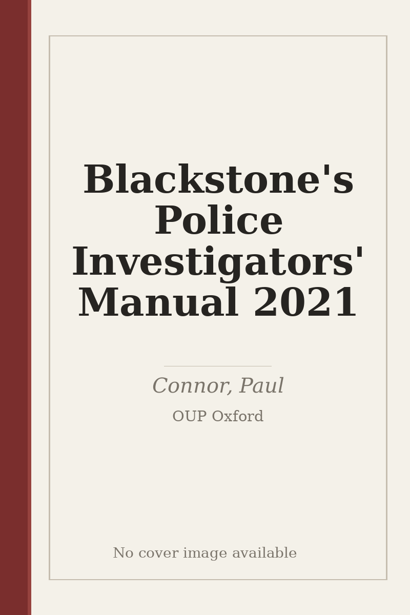 Blackstone's Police Investigators' Manual 2021 - no cover image available