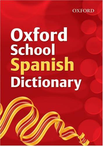 Oxford School Spanish Dictionary