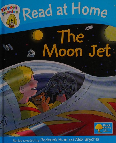 Oxford Reading Tree: Level 2A: Floppy's Phonics: The Moon Jet
