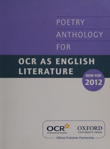 AS Poetry Anthology for OCR 2012-2014