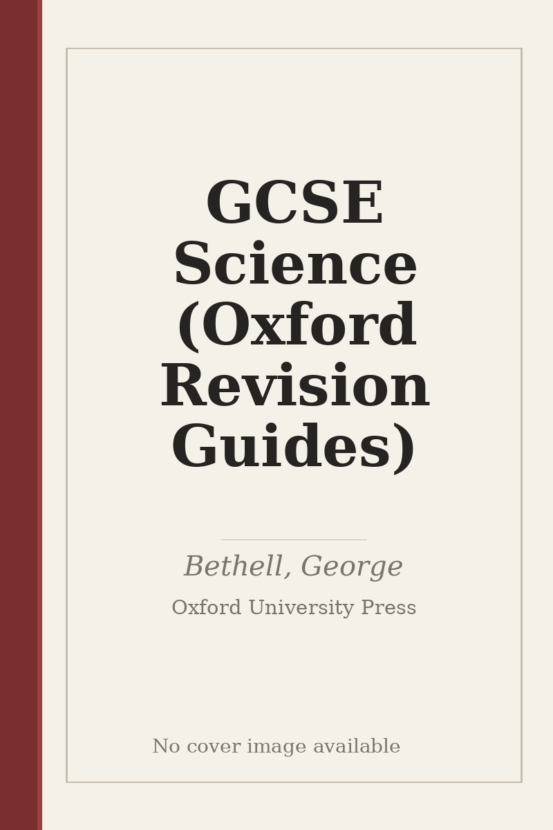 GCSE Science (Oxford Revision Guides) - no cover image available