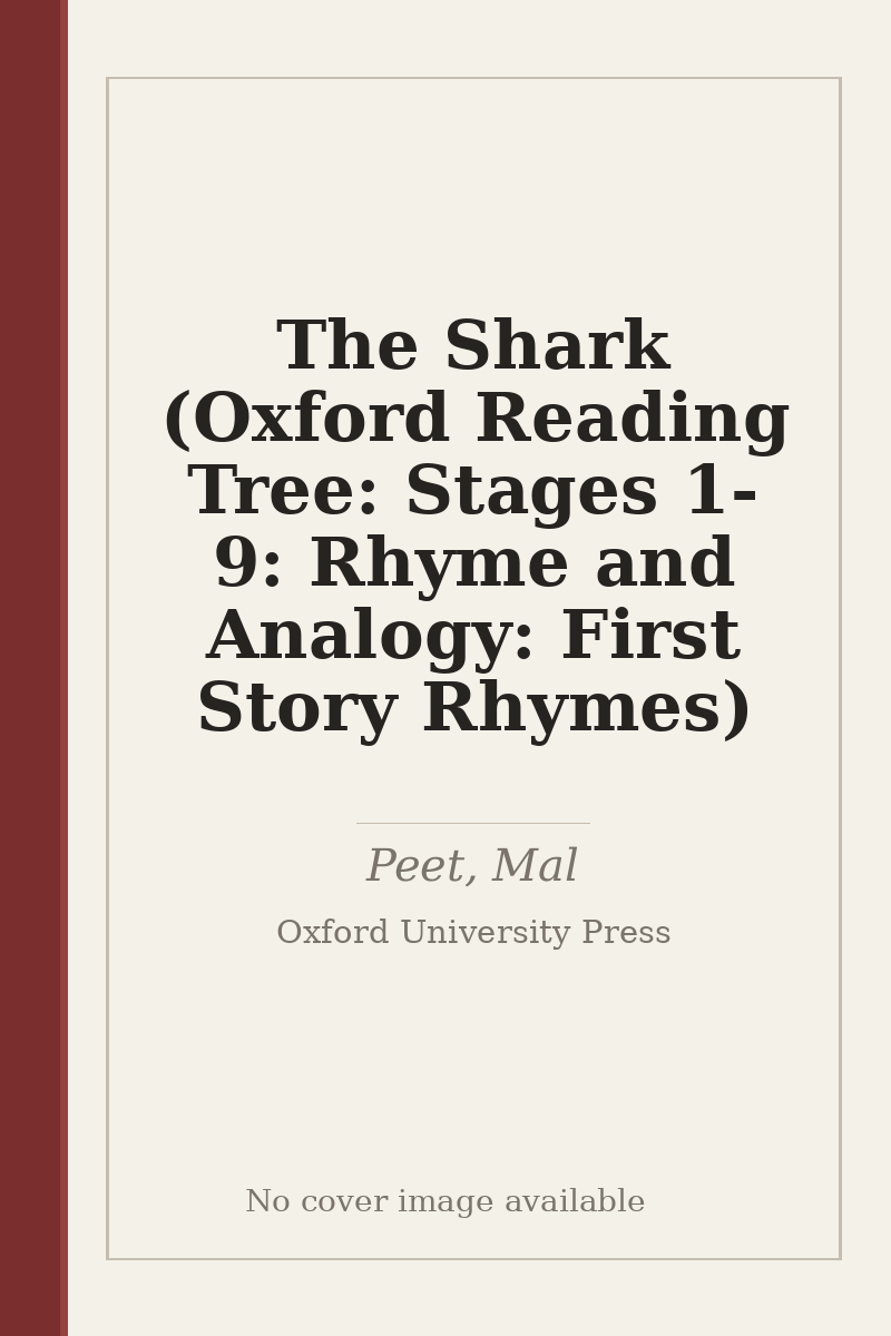The Shark (Oxford Reading Tree: Stages 1-9: Rhyme and Analogy: First Story Rhymes) - no cover image available