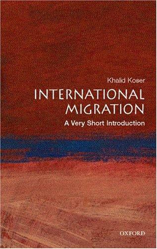 International Migration: A Very Short Introduction (Very Short Introductions)