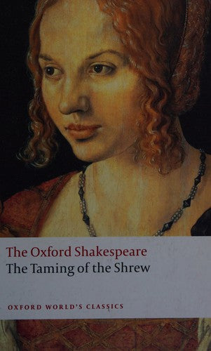 The Taming of the Shrew: The Oxford Shakespeare (Oxford World's Classics)