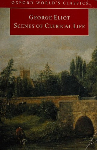 Scenes of Clerical Life (Oxford World's Classics)