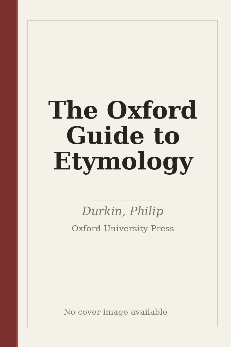 The Oxford Guide to Etymology - no cover image available