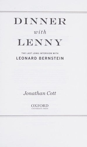 Dinner with Lenny: The Last Long Interview with Leonard Bernstein