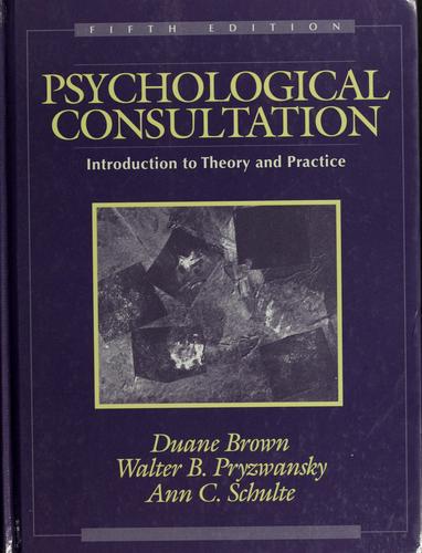 Psychological Consultation: Introduction to Theory and Practice