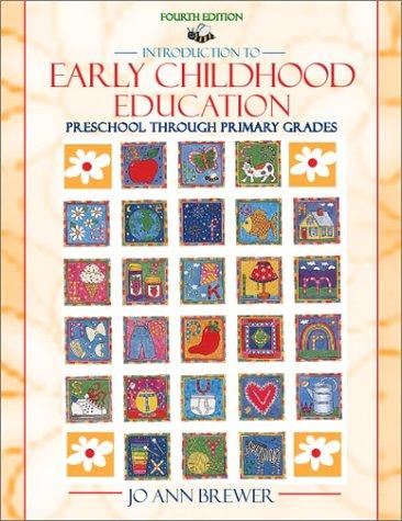 Introduction to Early Childhood Education: Preschool through Primary Grades
