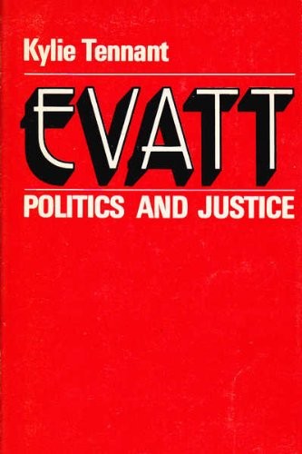 Evatt: Politics and Justice