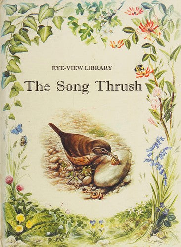 The Song Thrush (Eye-View Library)