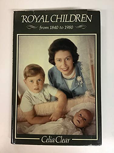 Royal Children from 1840-1980