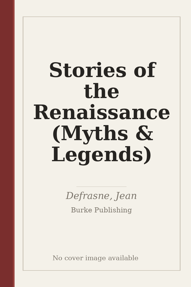 Stories of the Renaissance (Myths & Legends) - no cover image available