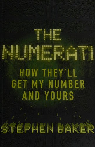 The Numerati: How They'll Get My Number and Yours