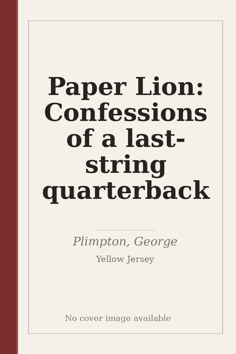 Paper Lion: Confessions of a last-string quarterback - no cover image available