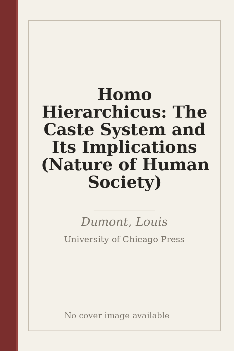 Homo Hierarchicus: The Caste System and Its Implications (Nature of Human Society) - no cover image available