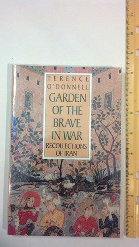 Garden of the Brave in War: Recollection of Iran