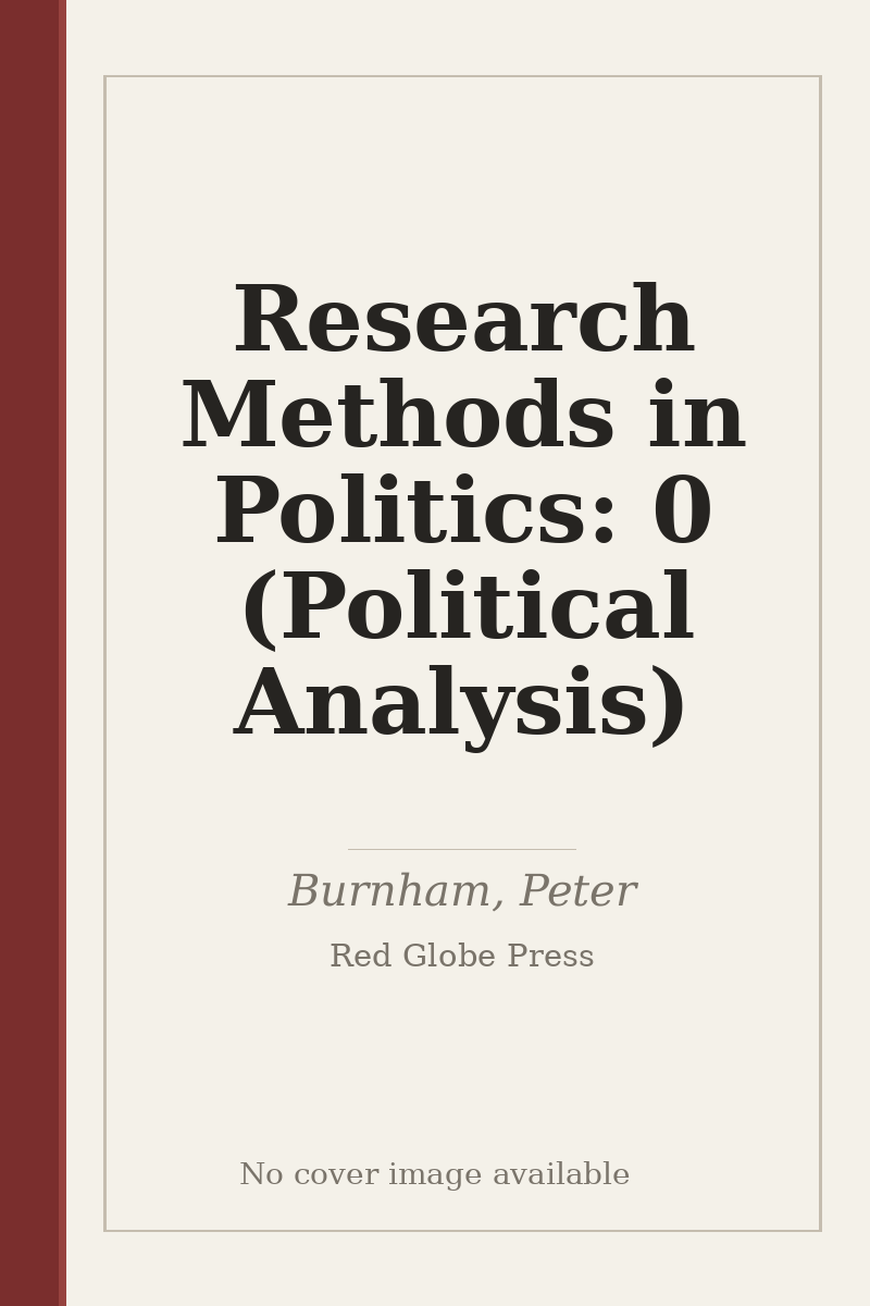 Research Methods in Politics: 0 (Political Analysis) - no cover image available
