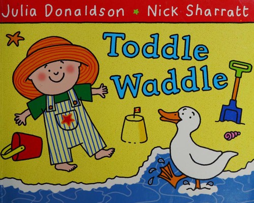Toddle Waddle: A first book for toddlers who are learning to walk and talk