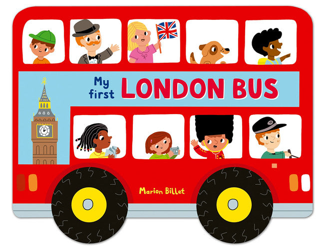 Whizzy Wheels: My First London Bus: Novelty Book with four moving wheels! (Whizzy Wheels, 1)