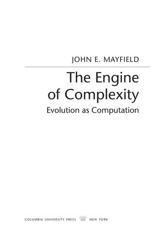 The Engine of Complexity: Evolution as Computation