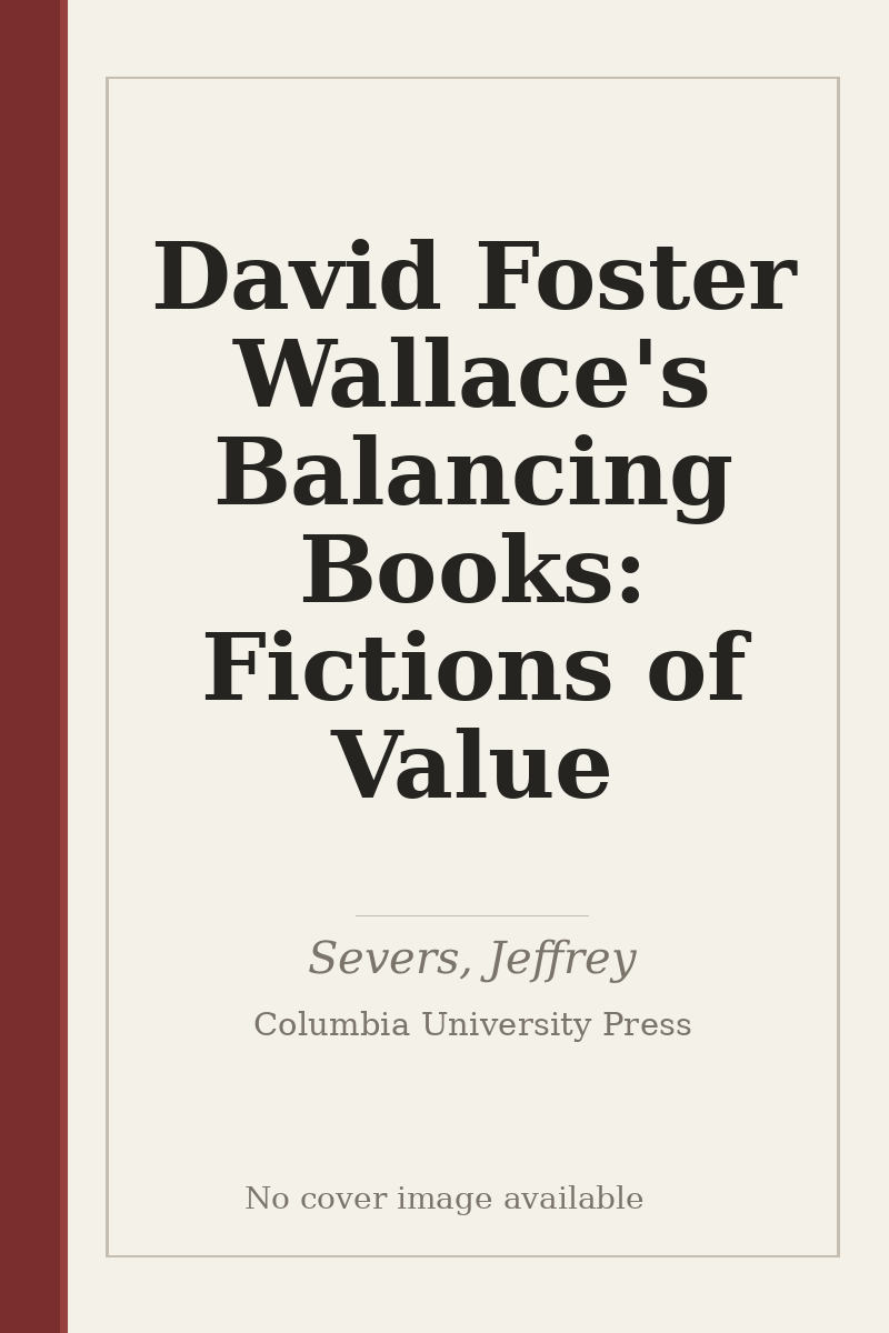 David Foster Wallace's Balancing Books: Fictions of Value - no cover image available