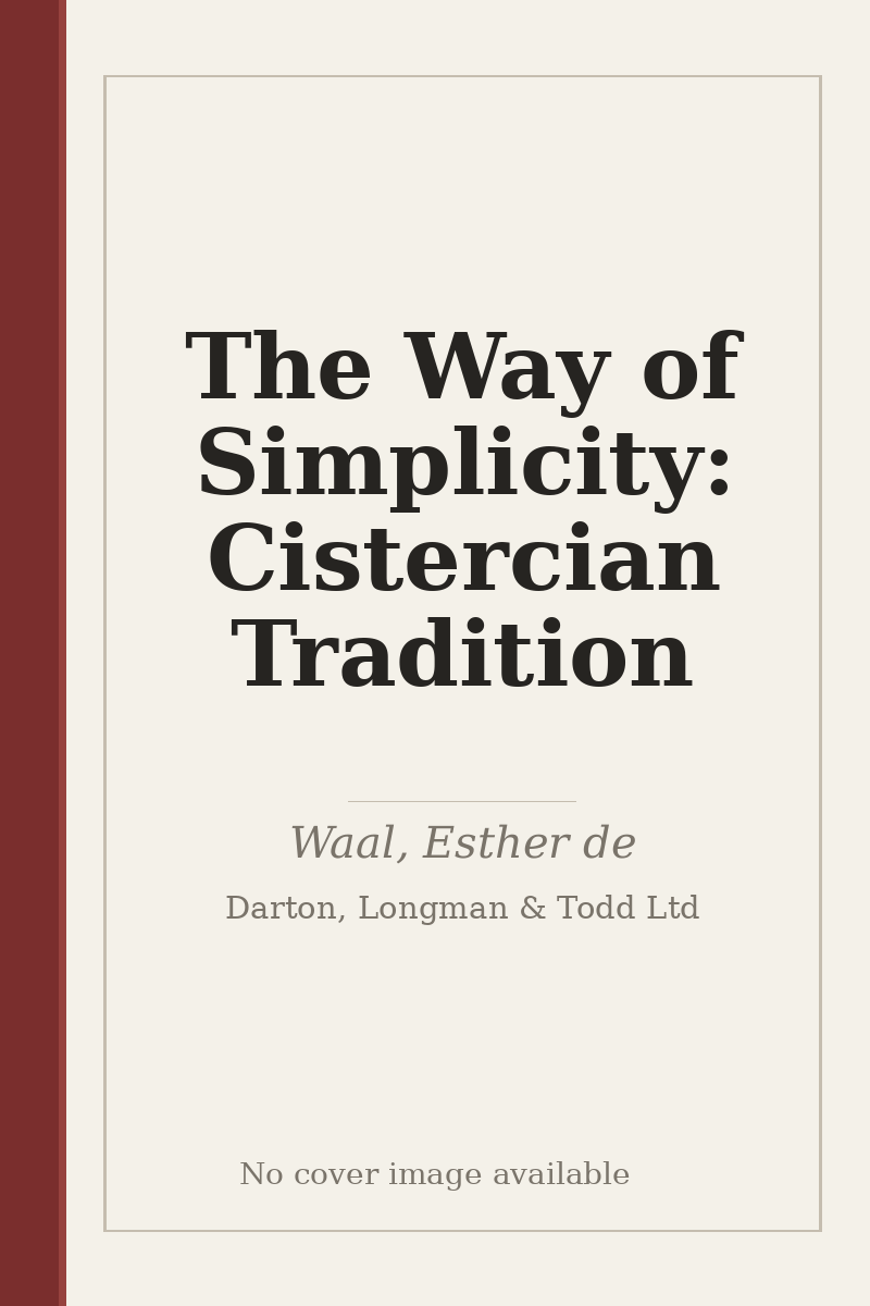 The Way of Simplicity: Cistercian Tradition - no cover image available