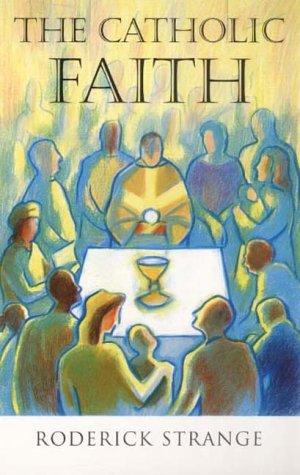 The Catholic Faith: 14