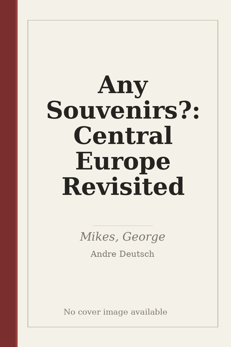 Any Souvenirs?: Central Europe Revisited - no cover image available