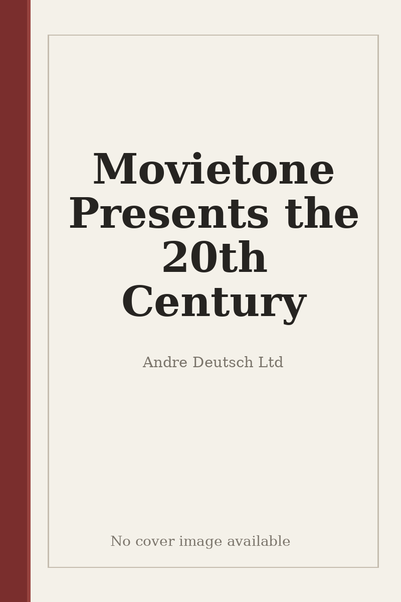 Movietone Presents the 20th Century - no cover image available