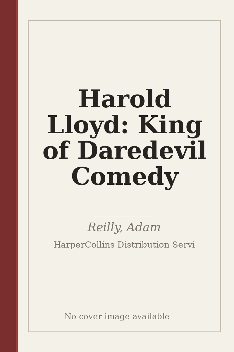 Harold Lloyd: King of Daredevil Comedy - no cover image available