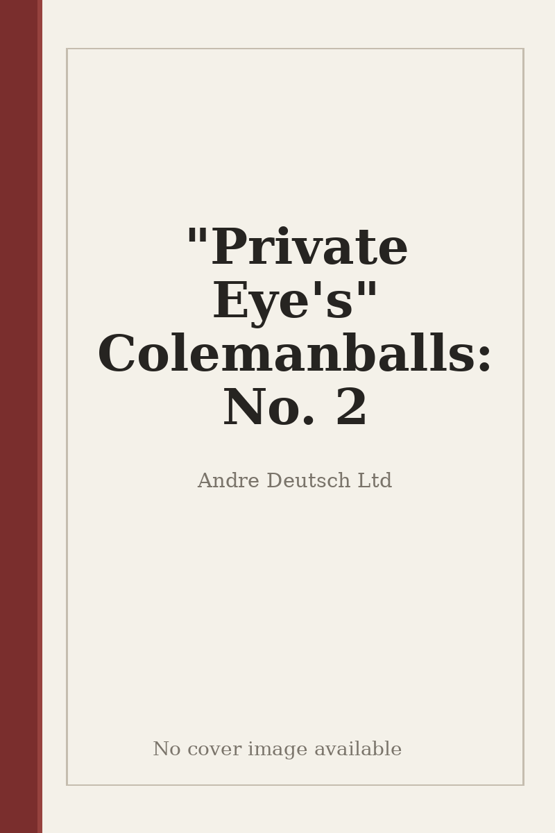 "Private Eye's" Colemanballs: No. 2 - no cover image available