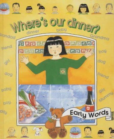 Where's Our Dinner? (Early Words S.)