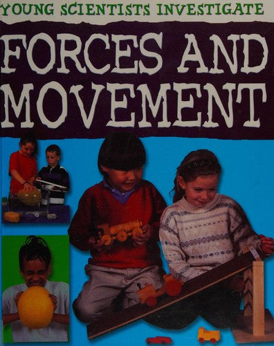 Forces and Movement (Young Scientists Investigate)